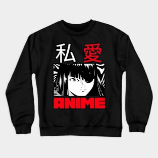 i love anime Crewneck Sweatshirt